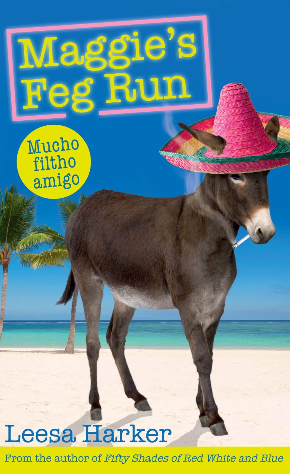 Maggie's Feg Run: Maggie Muff Trilogy, Book 3