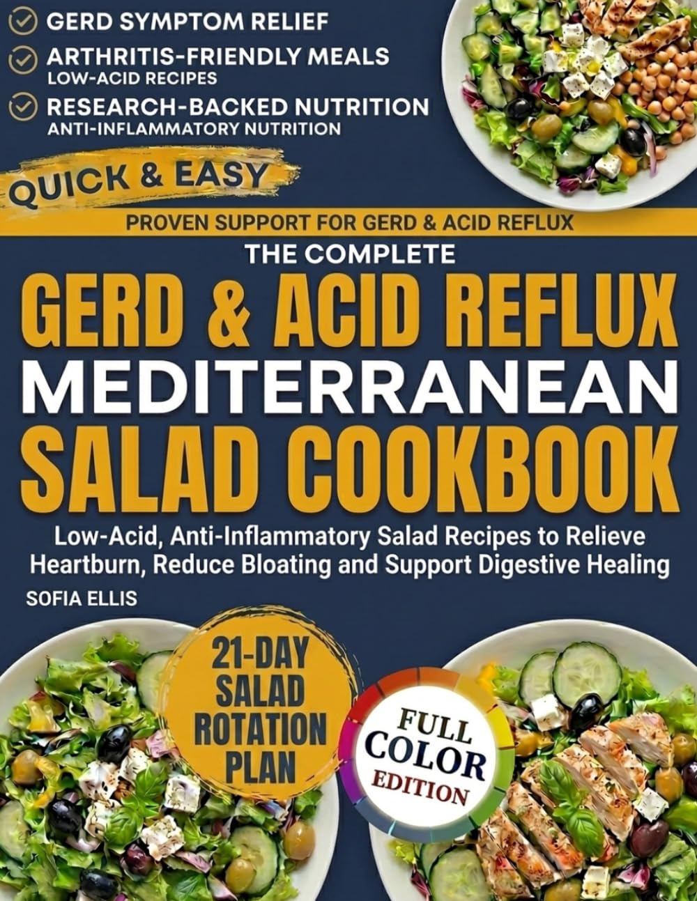The Complete GERD & Acid Reflux Mediterranean Salad Cookbook for Beginners: Low-Acid, Anti-Inflammatory Salad Recipes to Relieve Heartburn, Reduce Bloating, and Support Digestive Healing