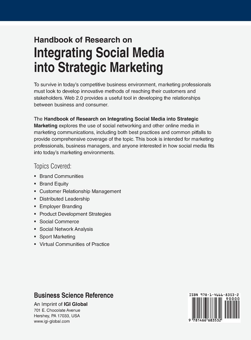 Handbook of Research on Integrating Social Media into Strategic Marketing (Advances in Marketing, Customer Relationship Management, and E-Services)