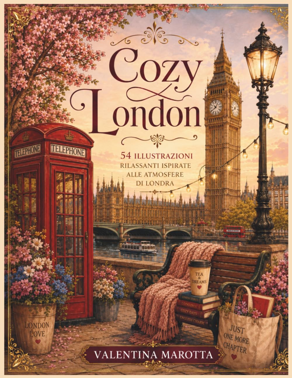 COZY LONDON: 54 illustrazioni rilassanti ispirate alle atmosfere di Londra (Valentina Marotta Cozy Coloring Collection)