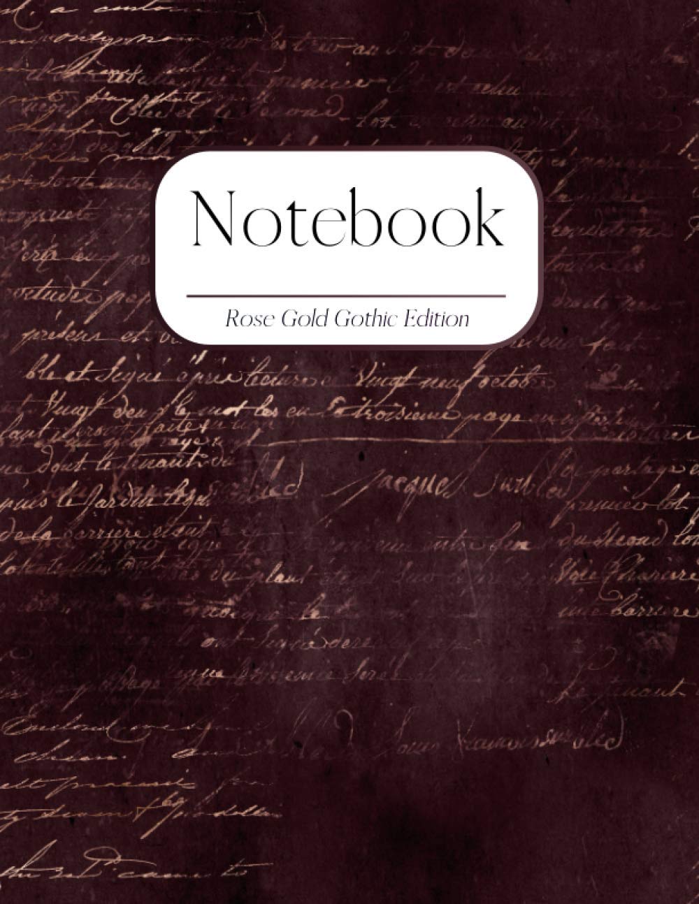 Notebook: Gold Rose Gothic Cover - Size (8.5 x 11 inches) 120 Pages: Lined Paper (Rose Gold Gothic Notebooks 8.5 x 11 inches)