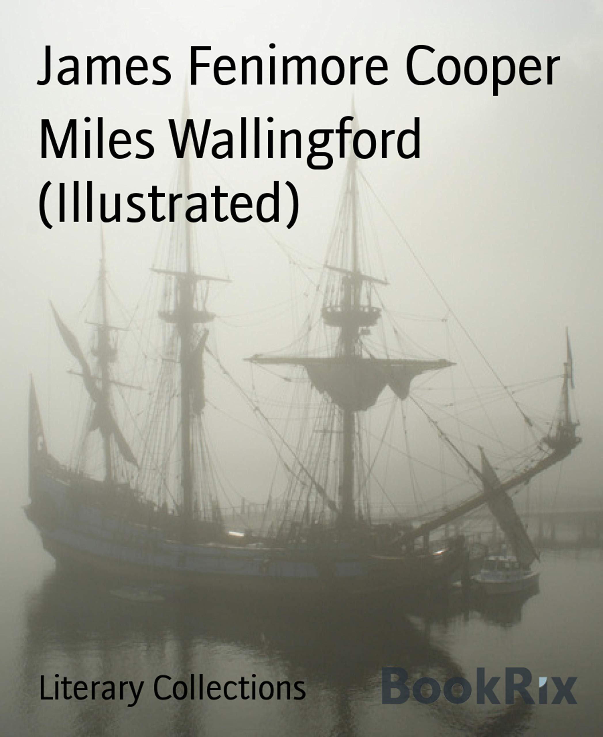 Miles Wallingford (Illustrated): Sequel to Afloat and Ashore