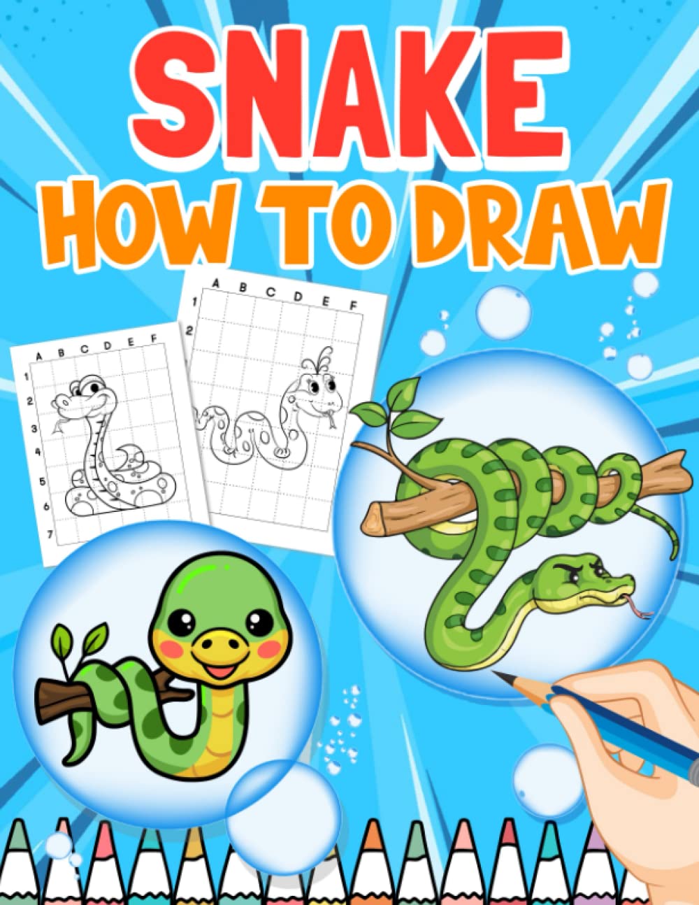 How To Draw Snake: Drawing Step by Step Animal Color Pages | 30 Illustrations Pages for Kids, Childs or Lovers | For Birthday | Valentine's Day | To Creatures | To Stress Relief