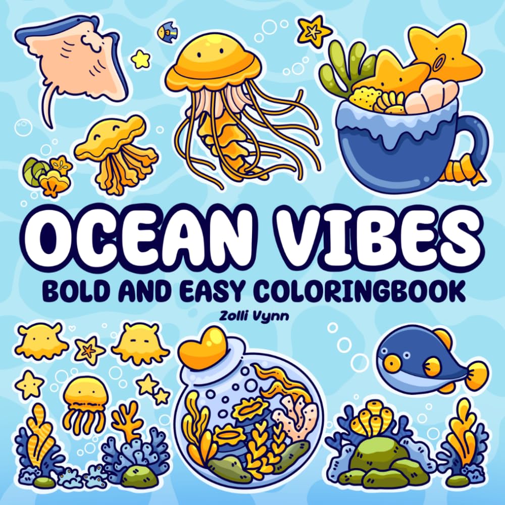 Ocean Vibes: Bold and Easy Coloring Book for Adults and Teens Featuring Cute Sea Creatures for Fun and Relaxation (Ocean Coloring)