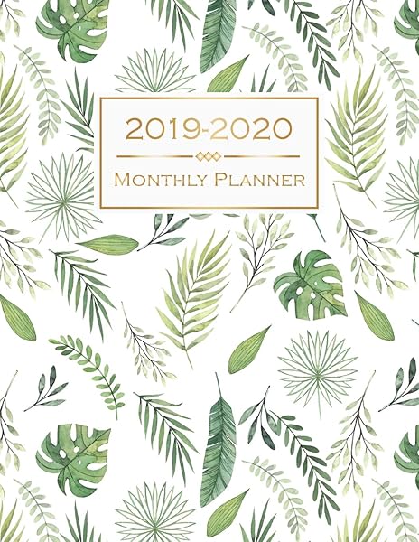 2019-2020 Monthly Planner: Two Year Calendar Planning Time Management Organizer Notebook Plants Watercolor Style (24 Month Planner)