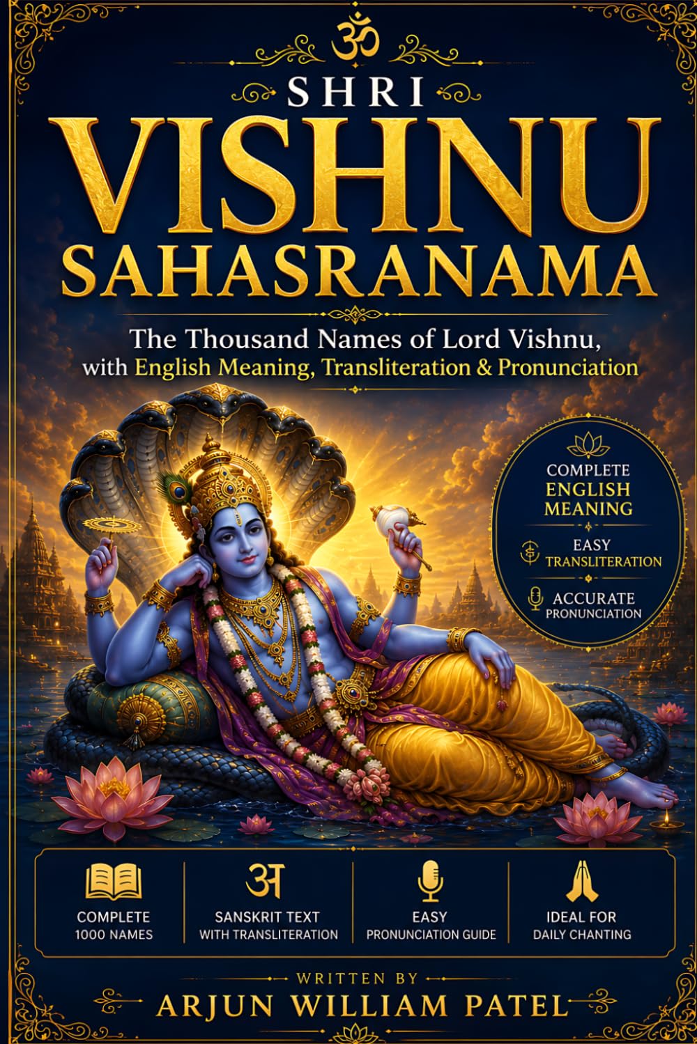 Sri Vishnu Sahasranama: The Thousand Names of Lord Vishnu with English Meaning, Transliteration and Pronunciation