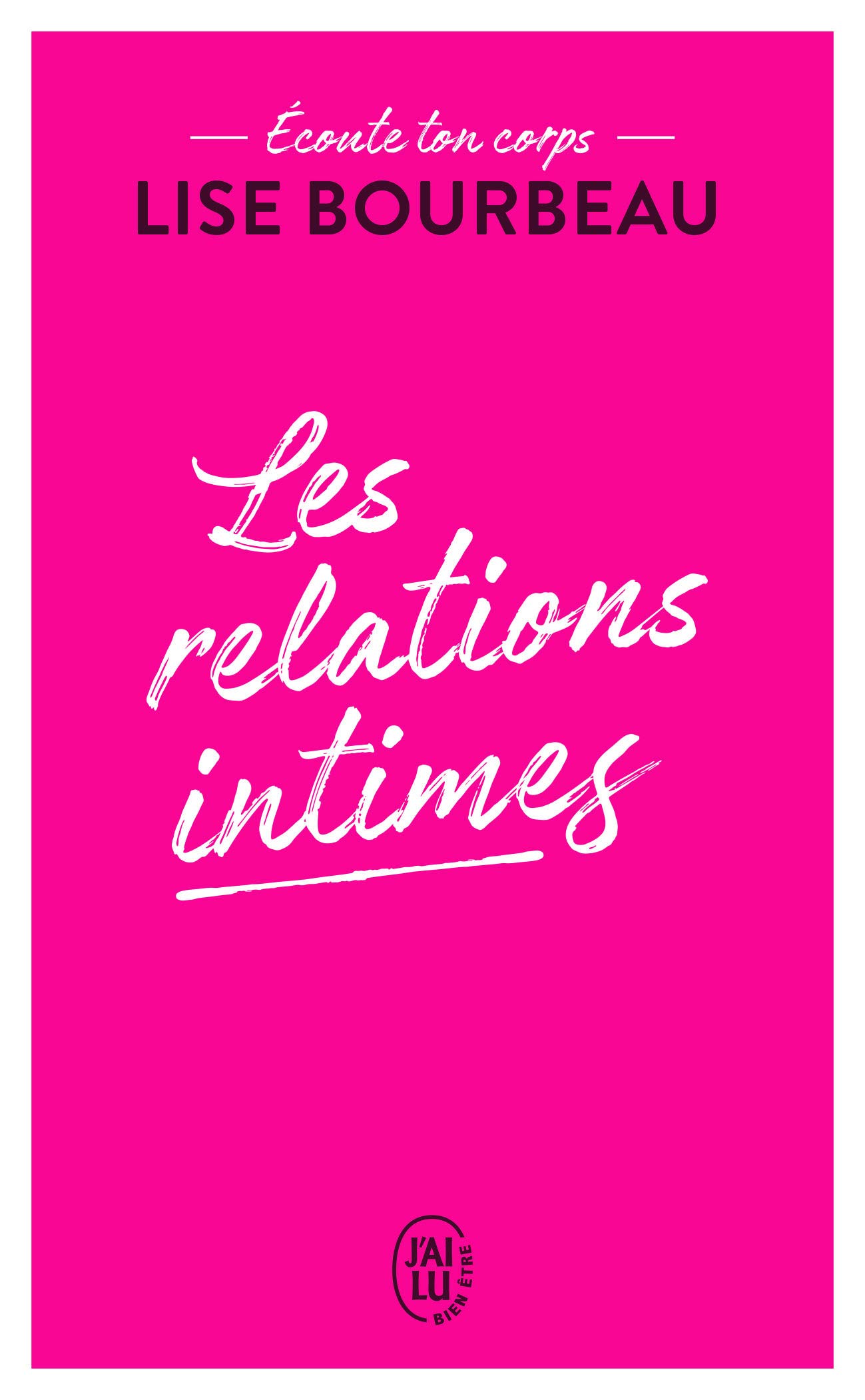 "écoute ton corps" - les relations intimes