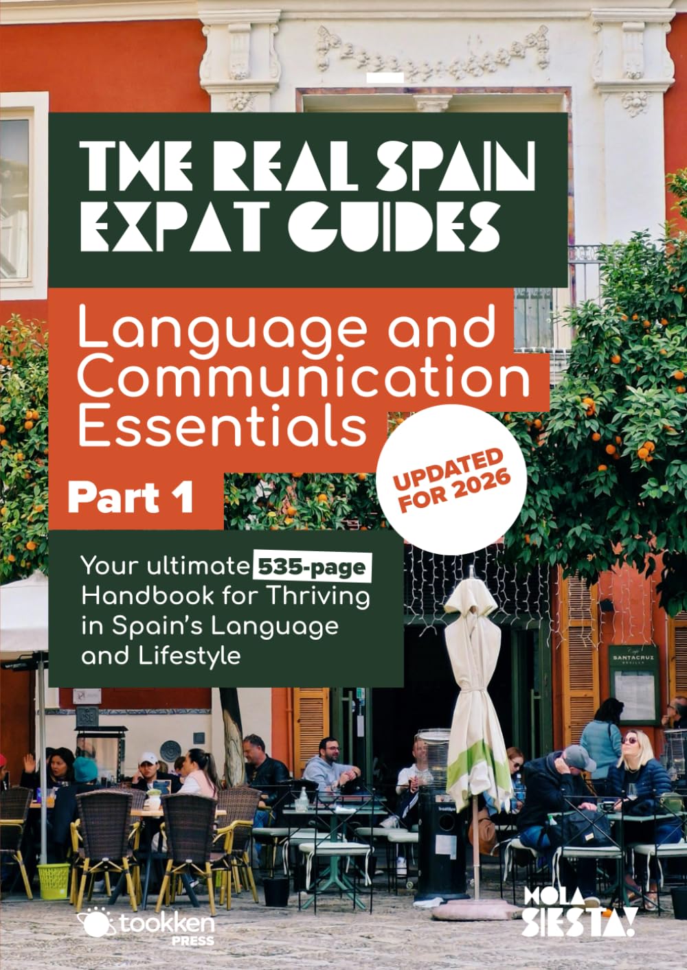 The Real Spain Expat Guides: Language and Communication Essentials Part One
