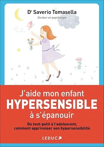Couverture de J’aide mon enfant hypersensible à s’épanouir