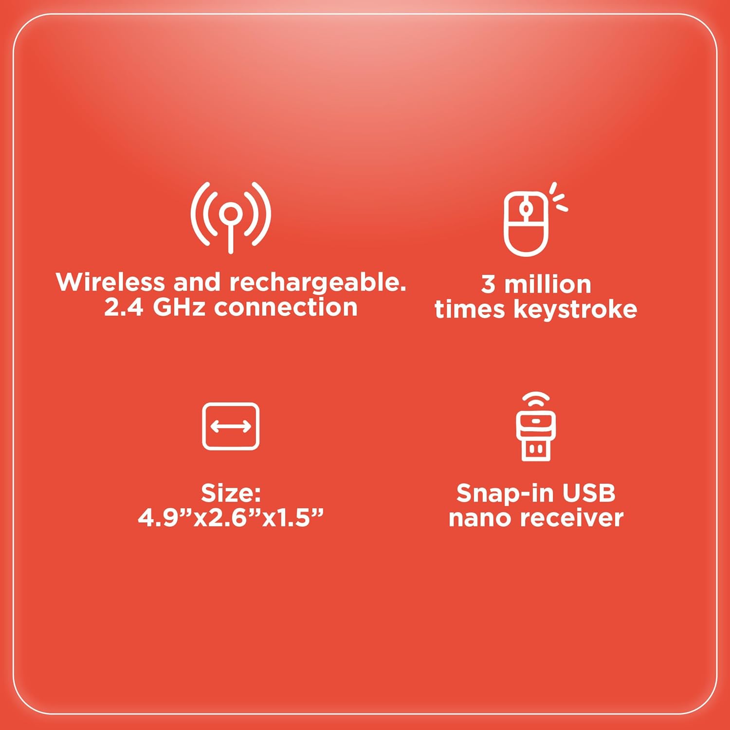 Infographic detailing mouse specifications: Wireless, Rechargeable, 2.4 GHz, 3 million keystroke, Size, Snap-in USB nano receiver