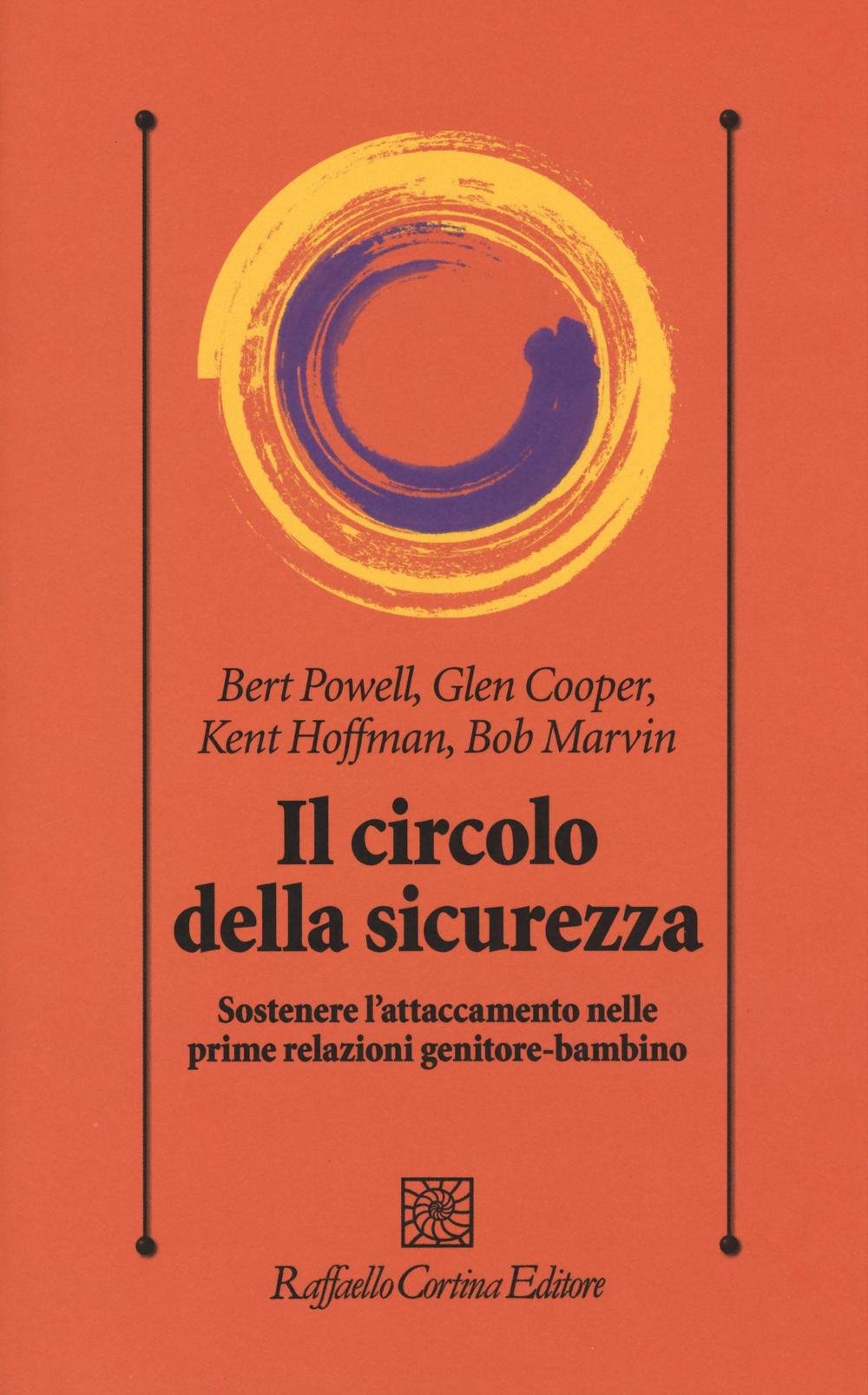 Il Circolo Della Sicurezza. Sostenere L'attaccamento Nelle Prime Relazioni Genitore-Bambino - 4