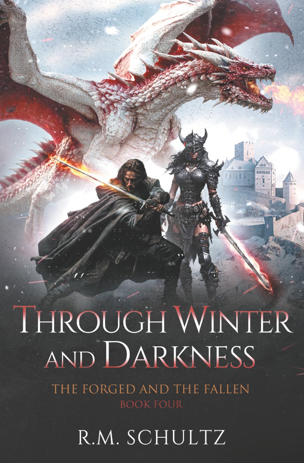 Through Winter and Darkness: Epic Fantasy - Dragon Rider (The Forged and The Fallen)