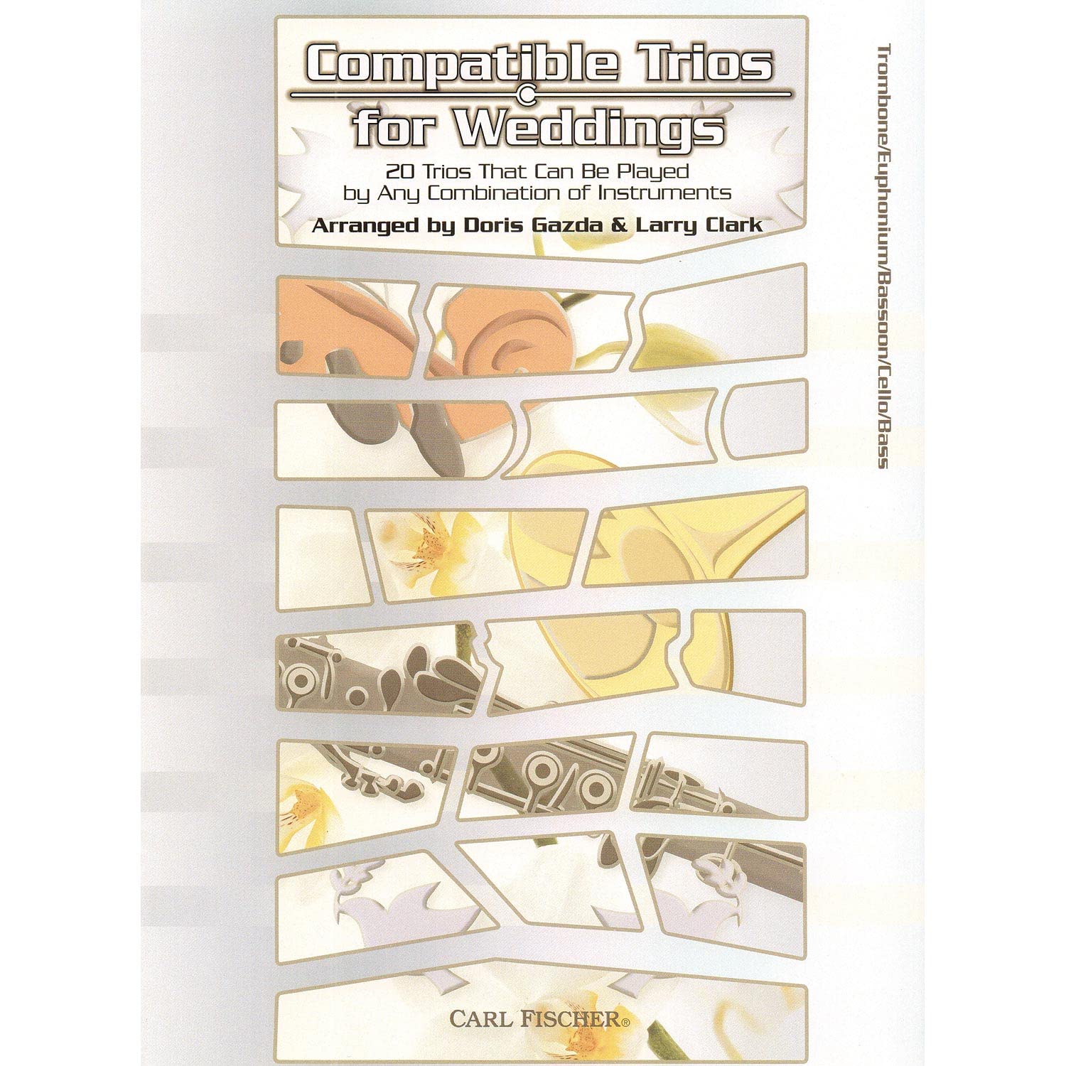 Carl Fischer Compatible Trios for Weddings -Trombone, Euphonium, Bassoon, Cello, Bass
