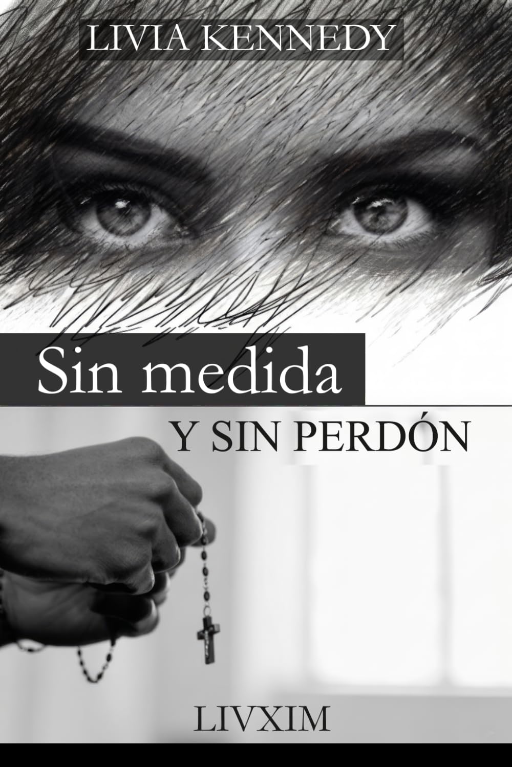 Sin Medida y Sin Perdón