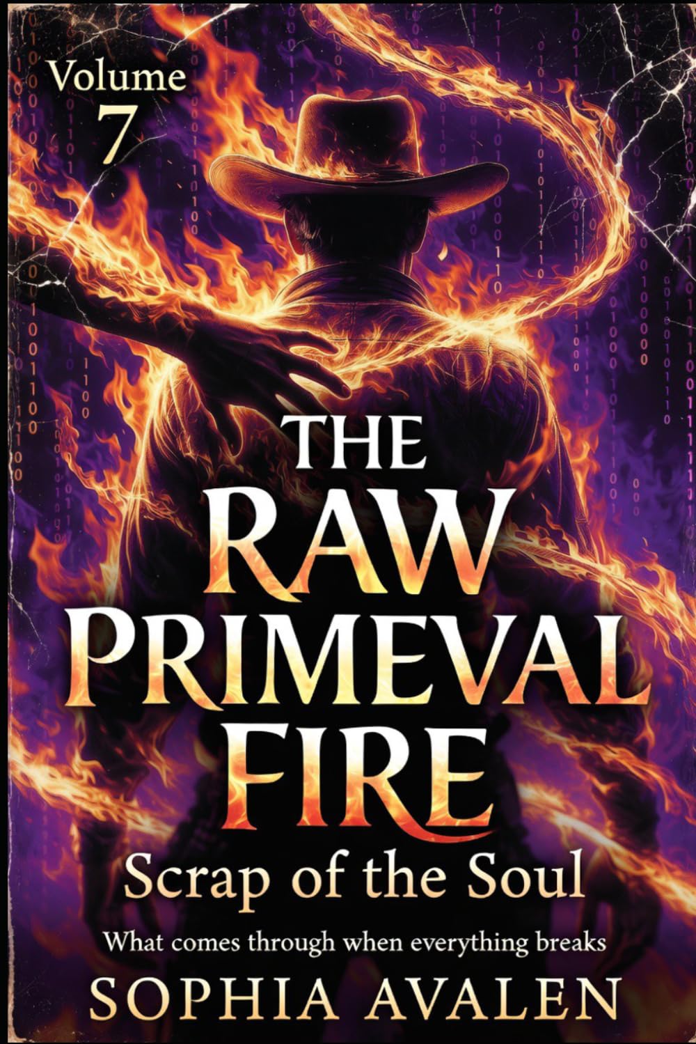 The Raw Primal Fire: The Soul's Waste: What Breaks Through When Everything Falls Apart (The Primeval Fire Files)