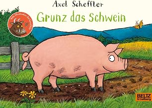 Grunz das Schwein: Vierfarbiges Pappbilderbuch