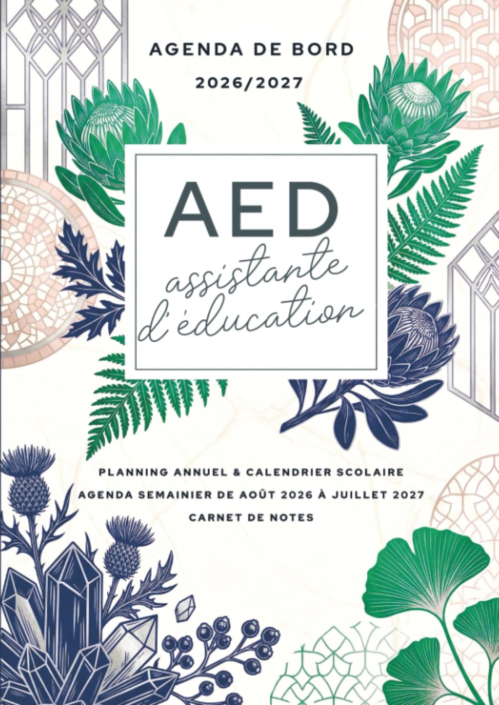 Agenda de bord 2026/2027 - assistante d’éducation: Carnet de bord et carnet de notes A4 pour AED