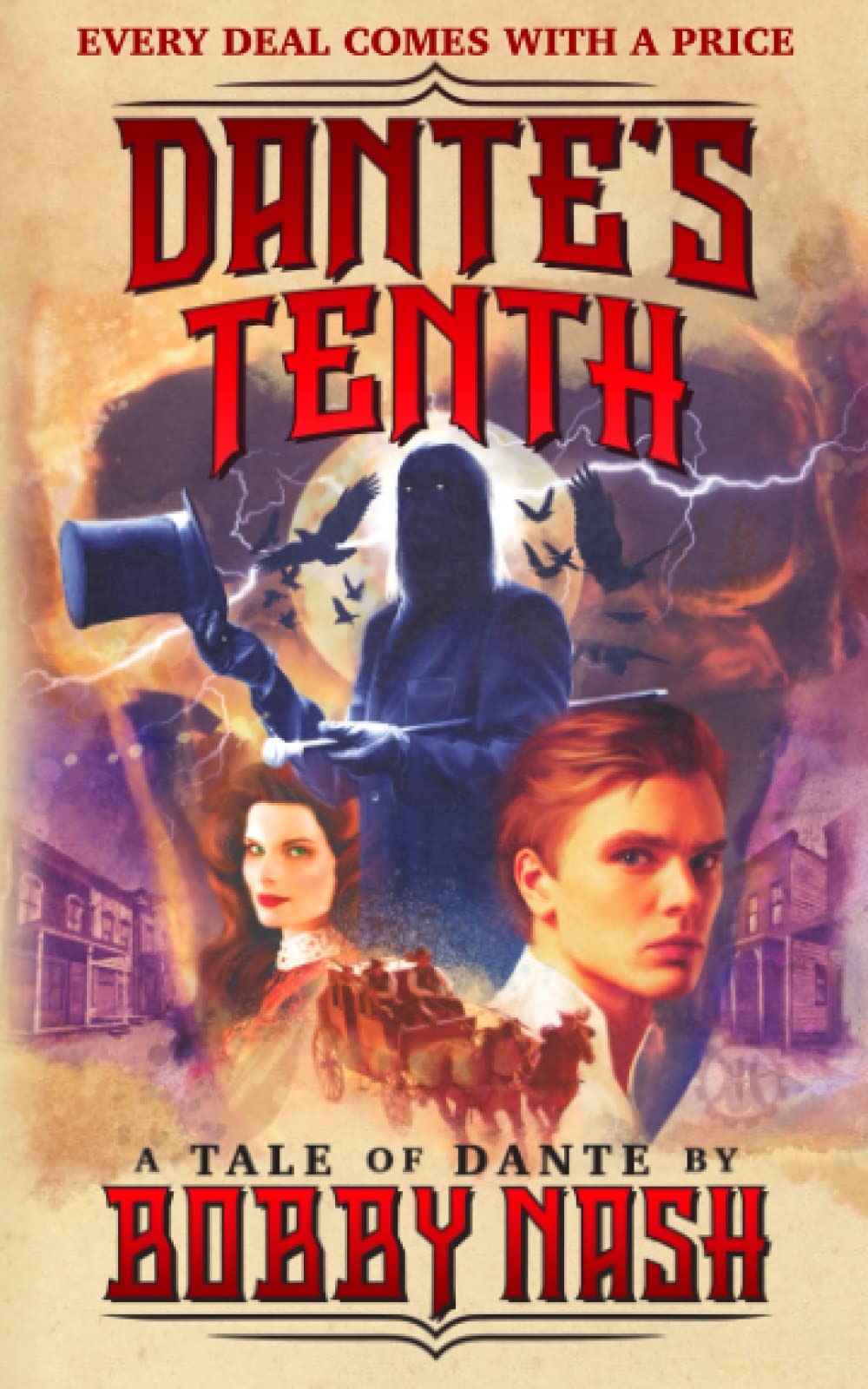 Dante's Tenth: Every deal comes with a price! (A Tale of Dante by Bobby Nash)