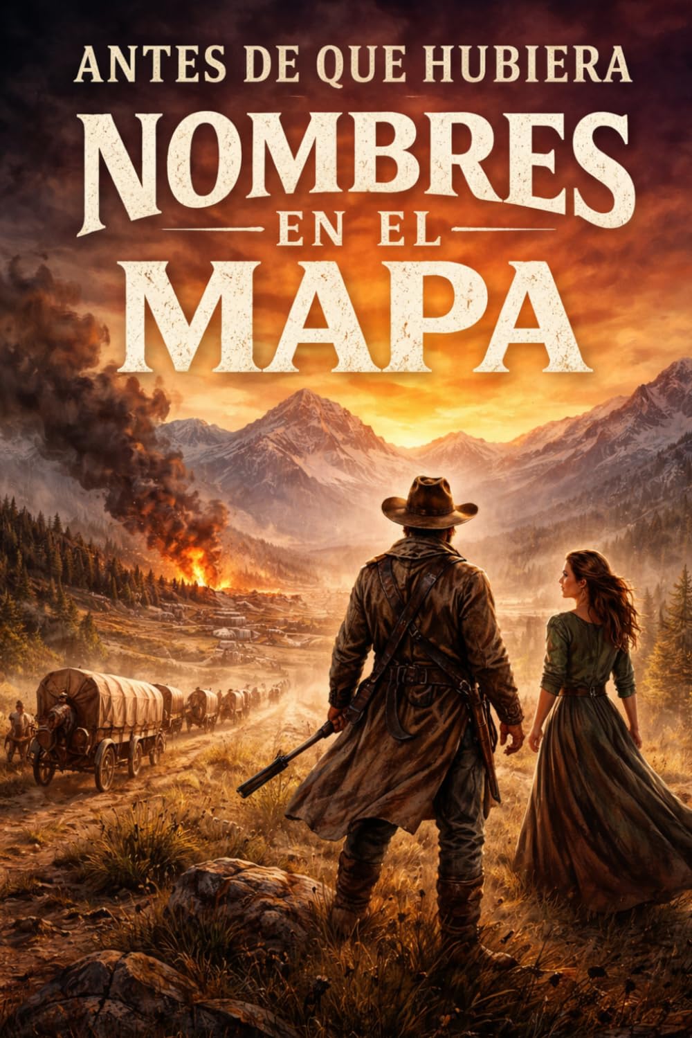 Antes de que hubiera nombres en el mapa (Hombres contra la historia)