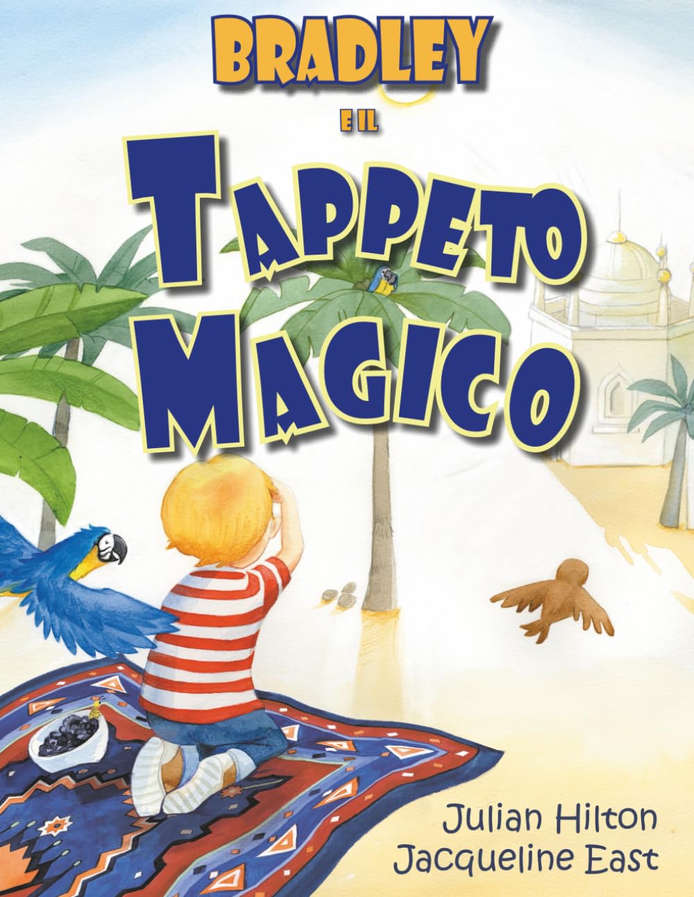 Bradley e il Tappeto Magico (Le Magiche Avventure di Bradley)