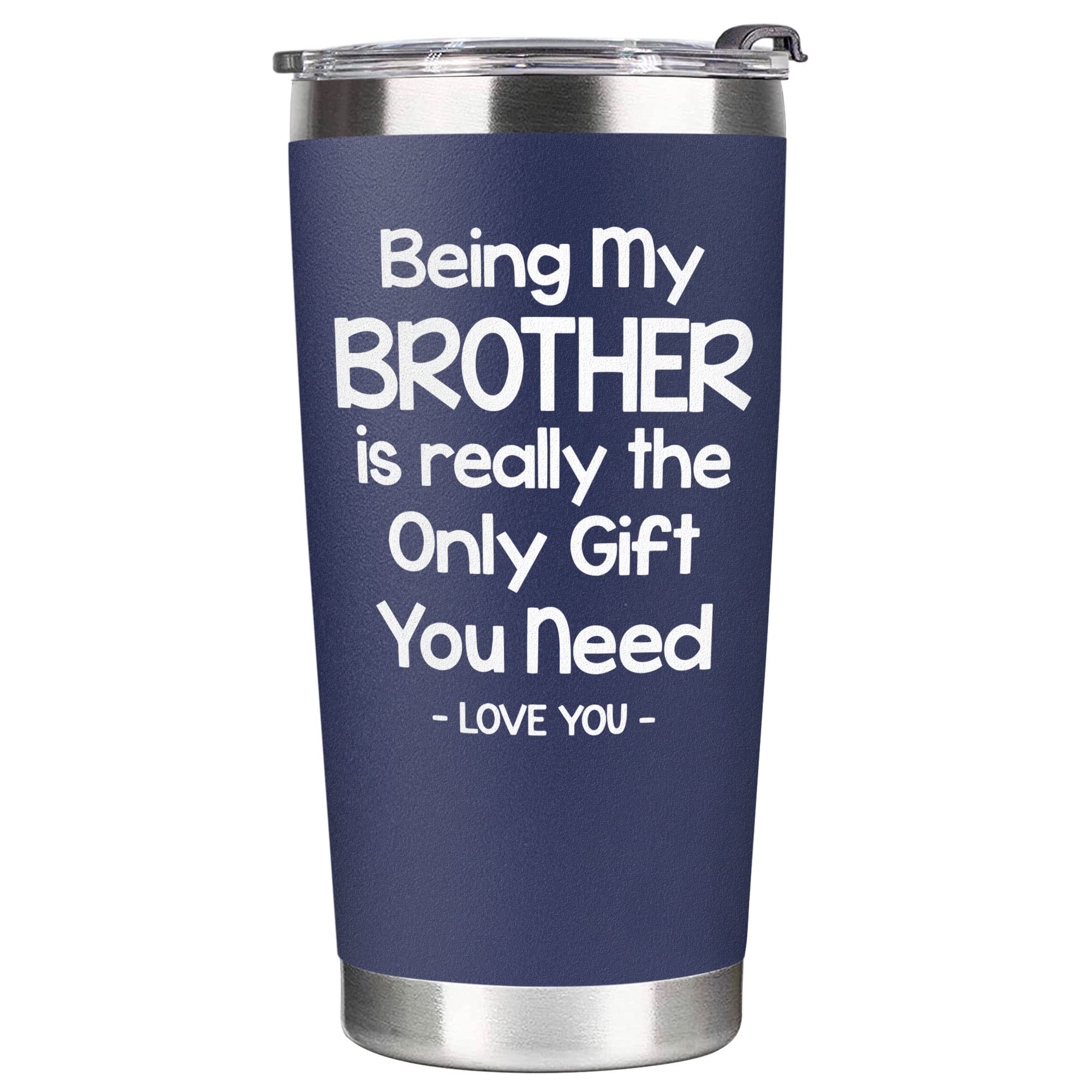 Fathers's Day Gifts for Brother from Brothers, Sister - Brother Gifts, Birthday Gifts for Brother, Funny Gifts for Brothers from Sisters, Gifts for Big Brother, Little Brother, Siblings, Tumbler 20 Oz