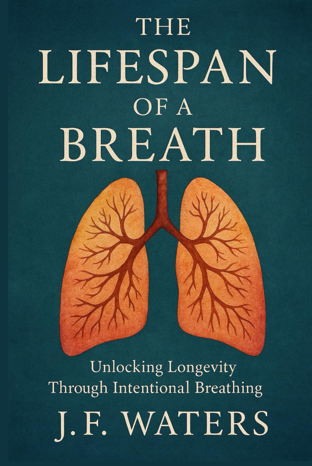 The Lifespan of a Breath: Unlocking Longevity Through Intentional Breathing