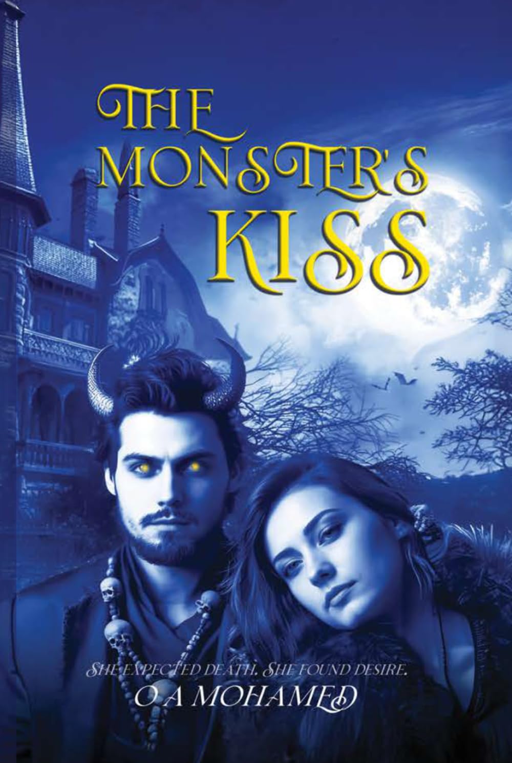 THE MONSTER’S KISS: Dark Romance Driven A Curse Bound by Desire Love Was Never Meant to Survive Where Monsters Fall in Love A Love Born of Blood and Shadow He Was Her Sacrifice. She Became His Sal