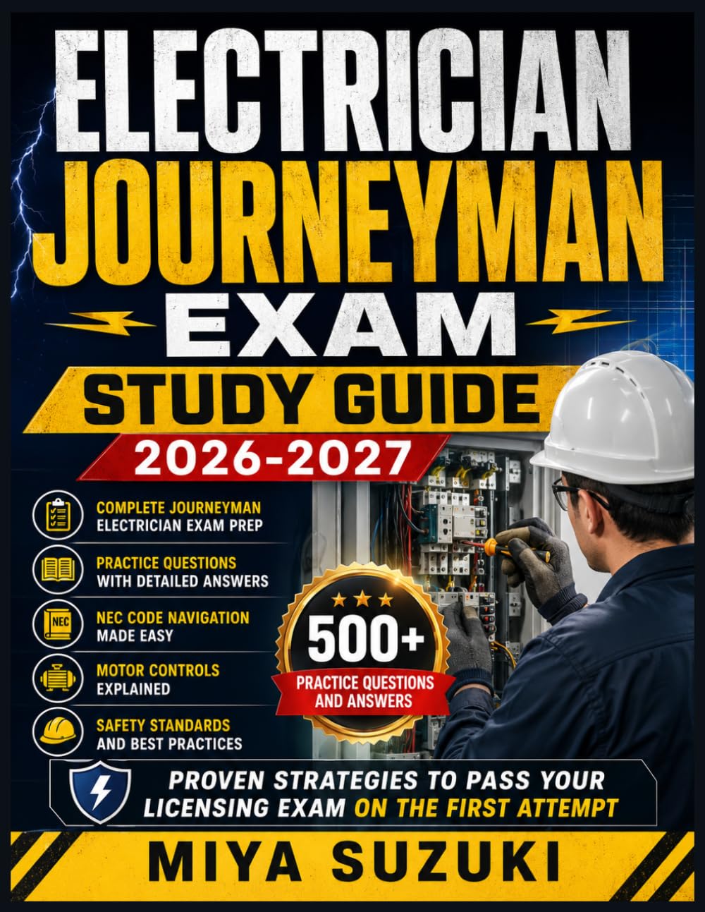 ELECTRICIAN JOURNEYMAN EXAM STUDY GUIDE 2026-2027: Complete Journeyman Electrician Exam Prep with Practice Questions, NEC Code Navigation, Motor ... Pass Your Licensing Exam on the First Attempt
