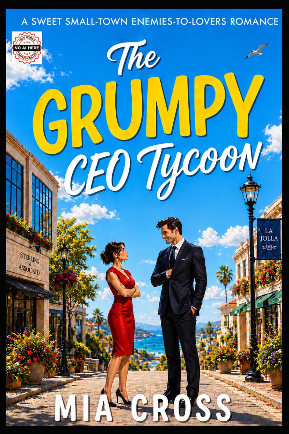 The GRUMPY CEO Tycoon: A SWEET SMALL-TOWN ENEMIES-TO-LOVERS ROMANCE (The GRUMPY Alpha-Male Series)