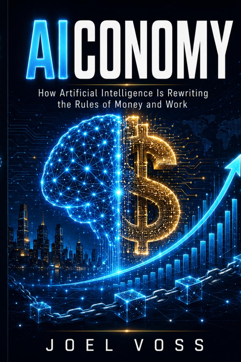 AICONOMY: How Artificial Intelligence Is Rewriting the Rules of Money and Work