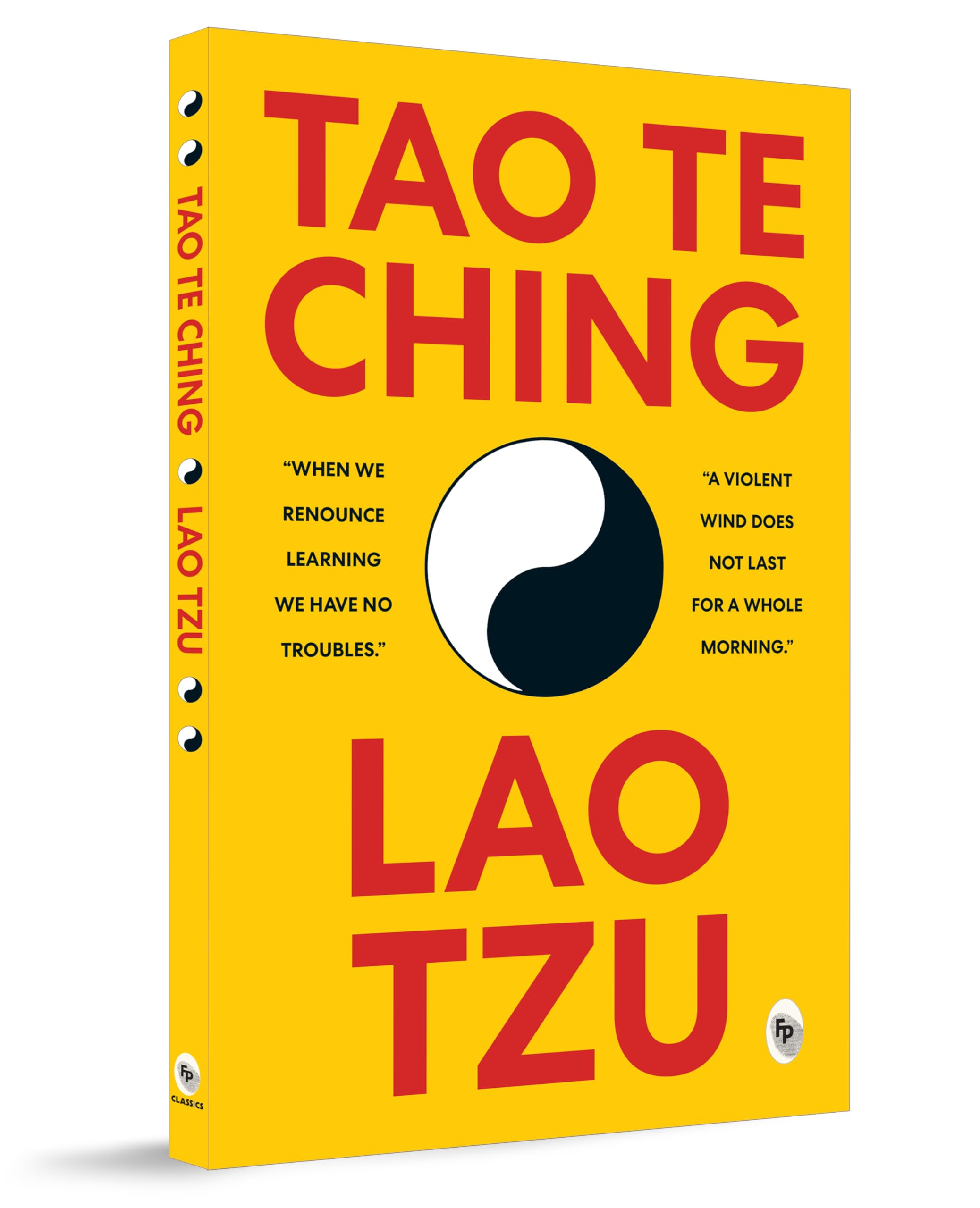 Tao Te Ching By Lao Tzu - A Masterpiece On Taoism | A Masterpiece On Eastern Philosophy | Ancient Wisdom Tzu'S Masterful Exploration Of Spiritual Guidance, Inner Harmony, And Enlightenment [Paperback]