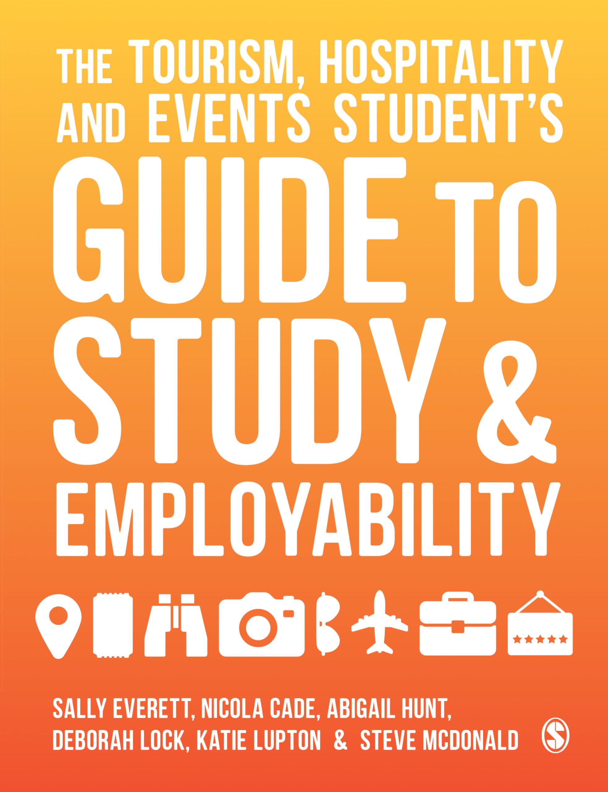 The Tourism, Hospitality and Events Student′s Guide  by Sally Everett PAPERBACK