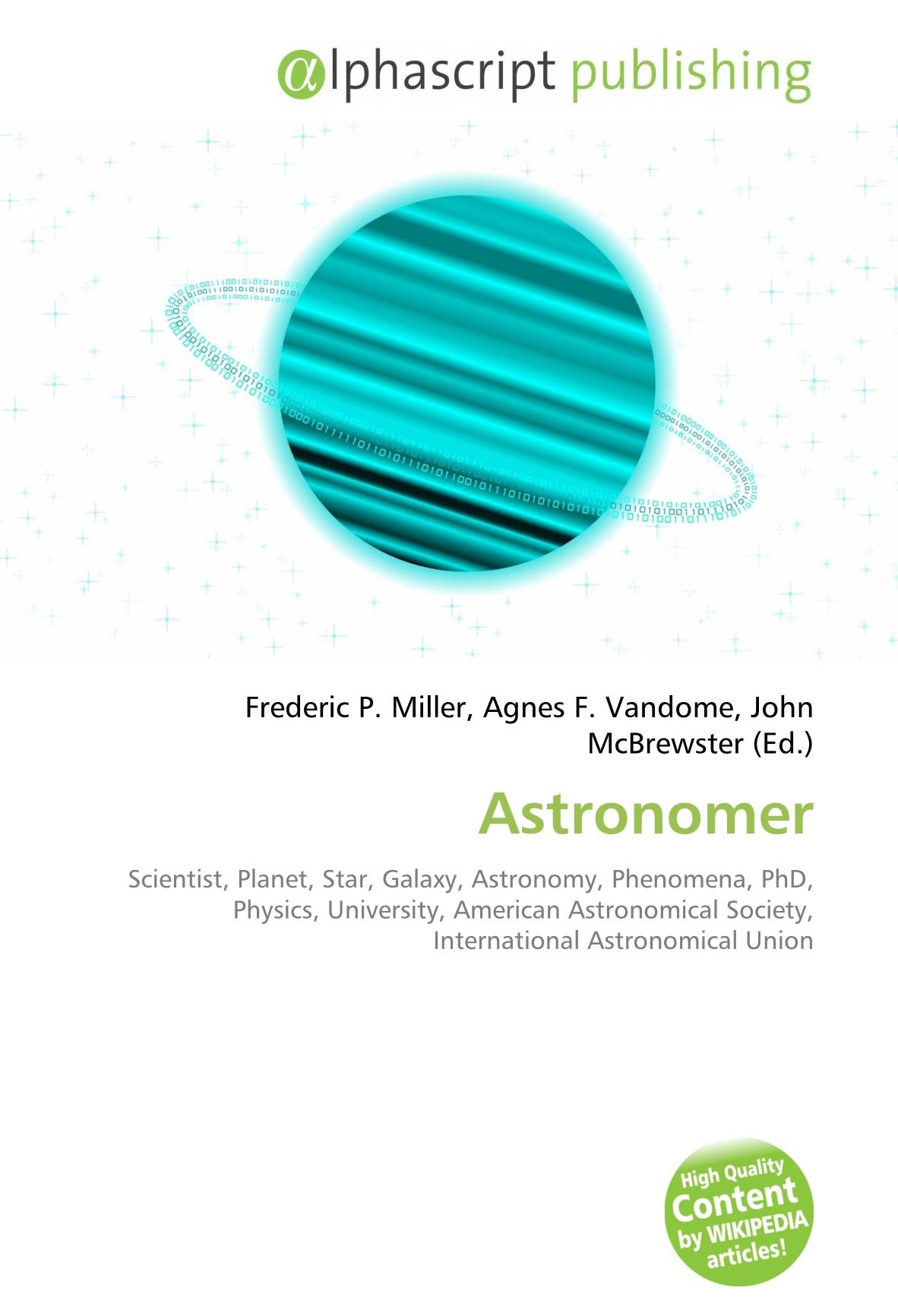 Astronomer: Scientist, Planet, Star, Galaxy, Astronomy, Phenomena, PhD, Physics, University, American Astronomical Society, International Astronomical Union