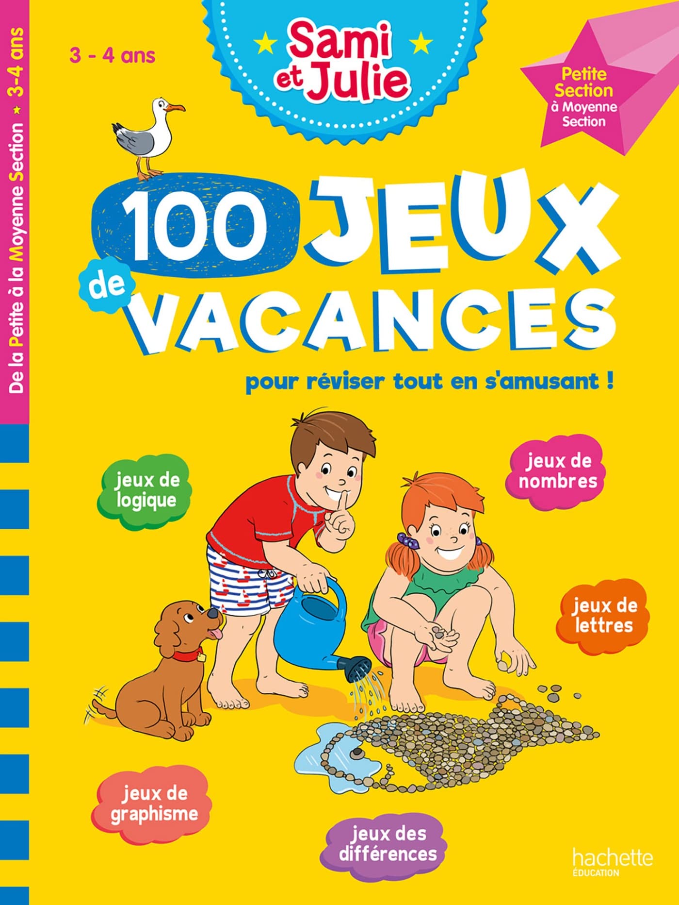 100 Jeux de vacances - Sami et Julie - De la Petite à la Moyenne Section - Cahier de vacances 2026: 3-4 ans