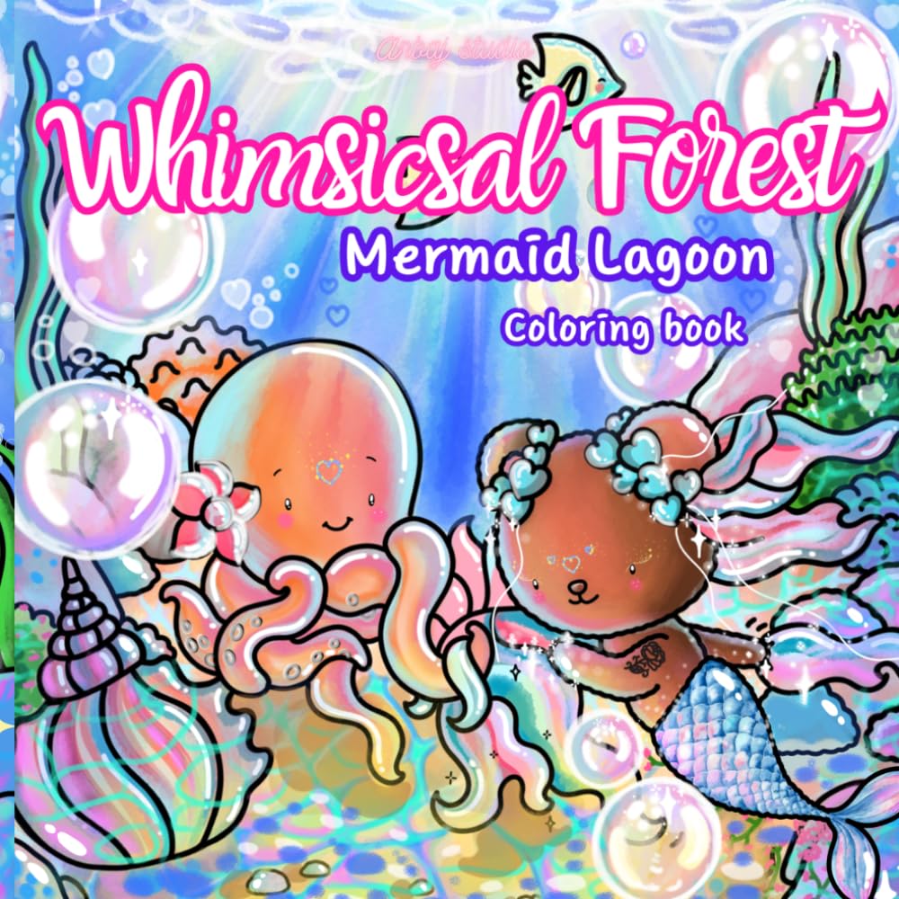 Whimsical Forest: Mermaid Lagoon Coloring Book: Cute Mermaid Coloring Book for Adults and Teens | Adorable Bear Mermaid & Ocean Animals | Kawaii ... | Relaxing Stress Relieving Coloring Pages