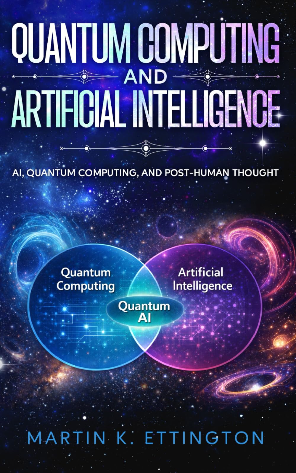 Quantum Computing and Artificial Intelligence: AI, Quantum Computing, and Post-Human Thought