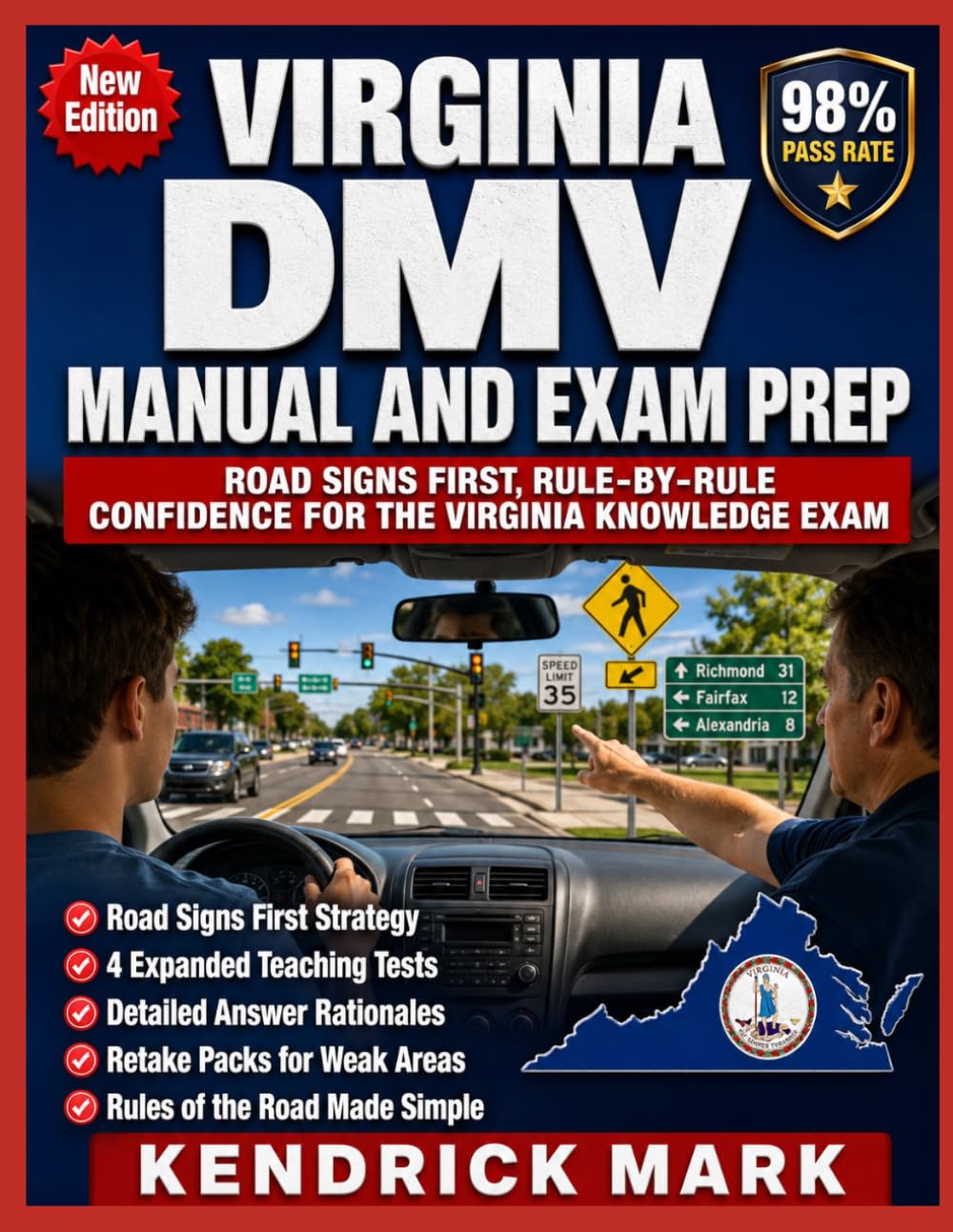 VIRGINIA DMV MANUAL AND EXAM PREP: ROAD SIGNS FIRST, RULE-BY-RULE CONFIDENCE FOR THE VIRGINIA KNOWLEDGE EXAM