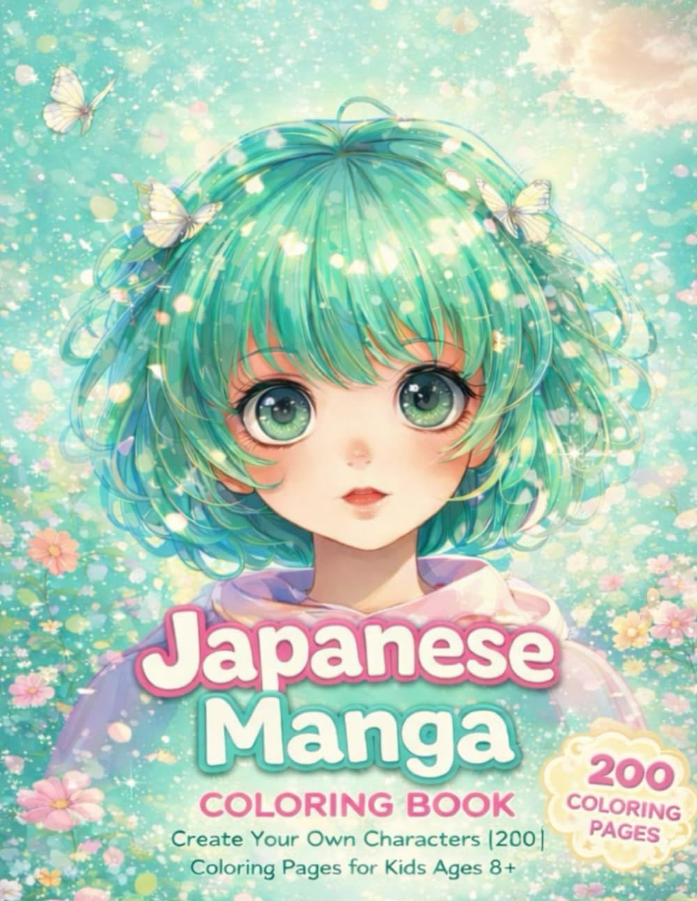 Japanese Manga: Create Your Own Characters | 200 Coloring Pages for Kids Ages 8+