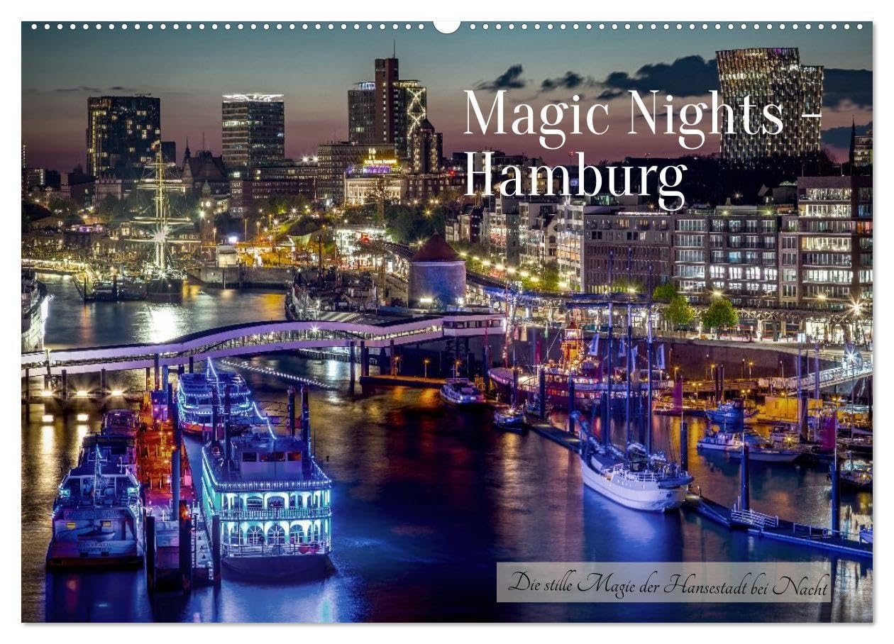 Magic Nights Hamburg (Wandkalender 2027 DIN A2 quer), CALVENDO Monatskalender: Wenn die Nacht Hamburg verzaubert