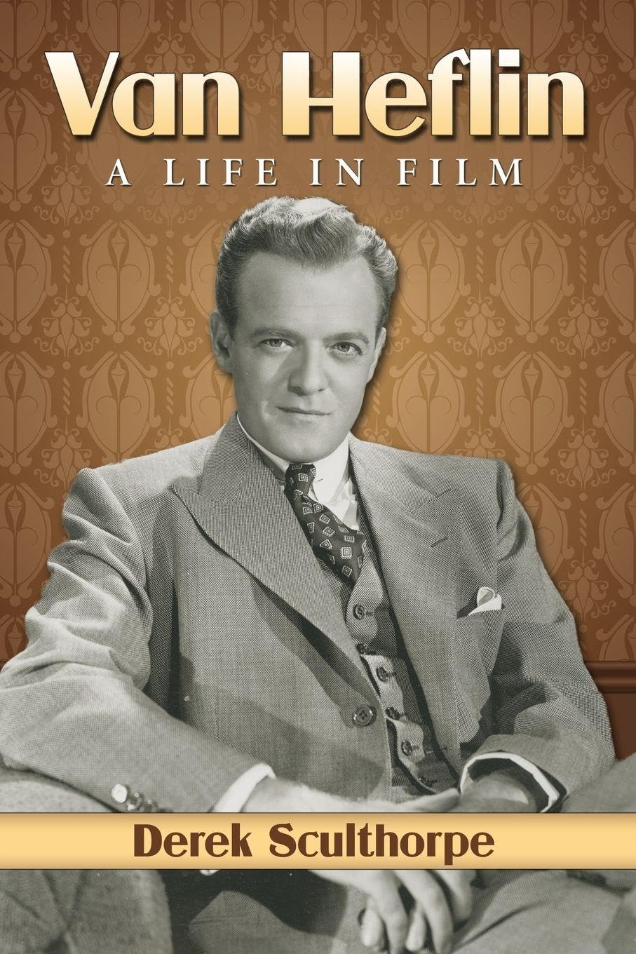 Van Heflin: A Life in Film documenter vos connaissances en cinema retro