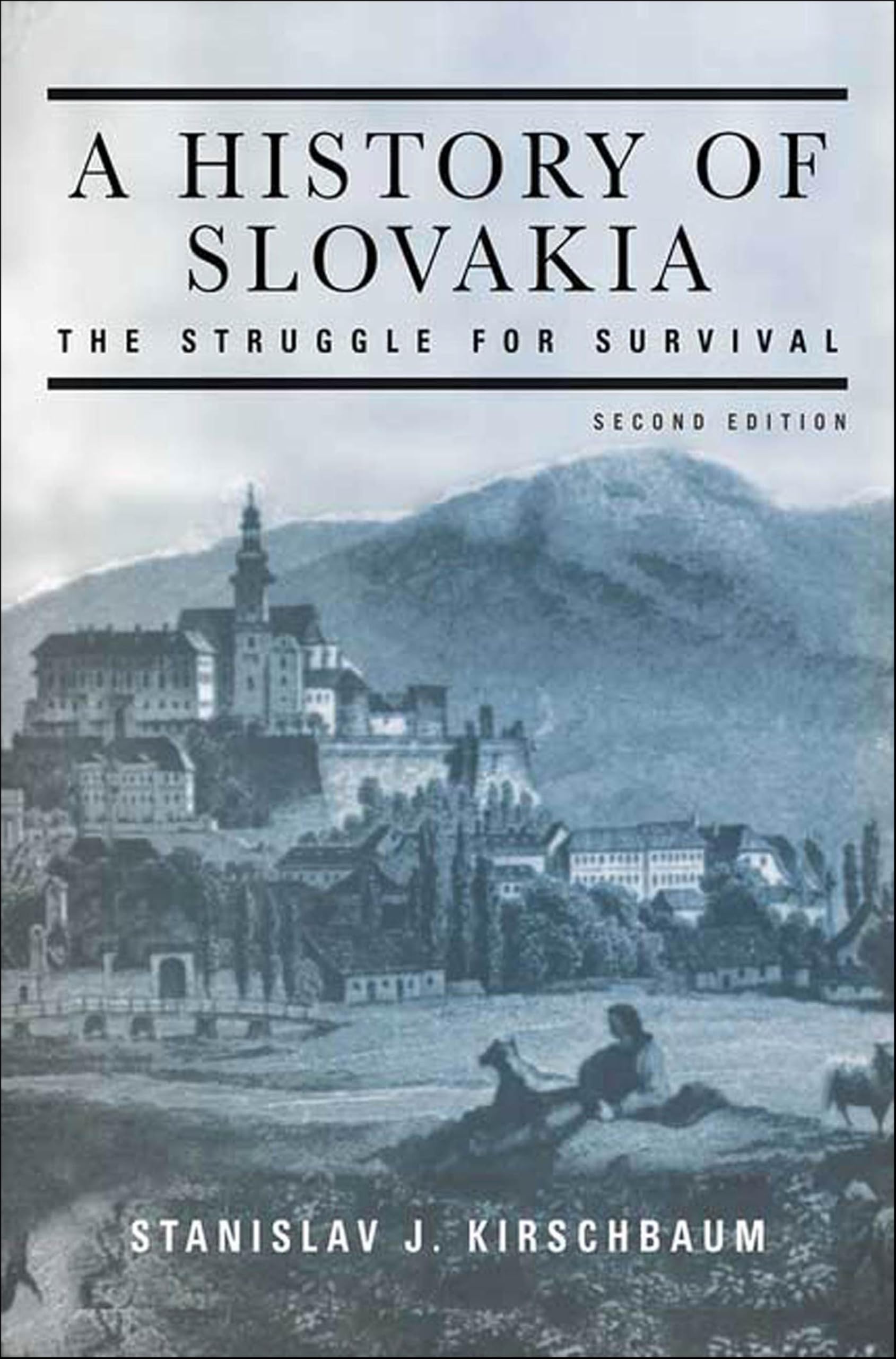 A History of Slovakia: The Struggle for Survival