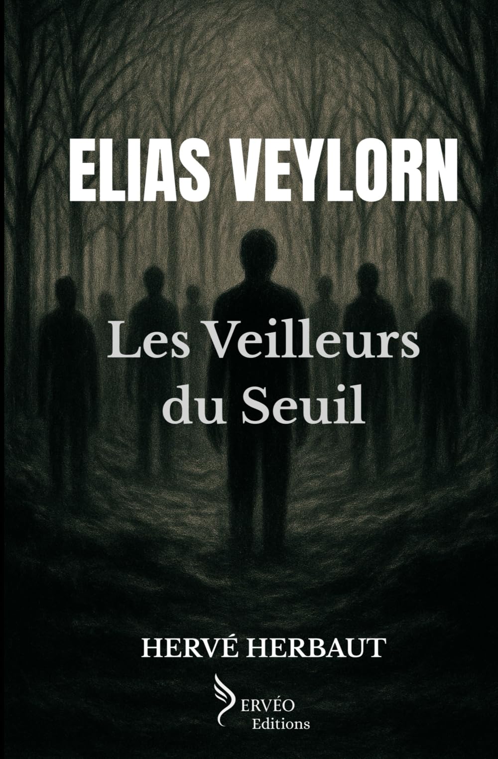 ELIAS VEYLORN - Les Veilleurs du Seuil