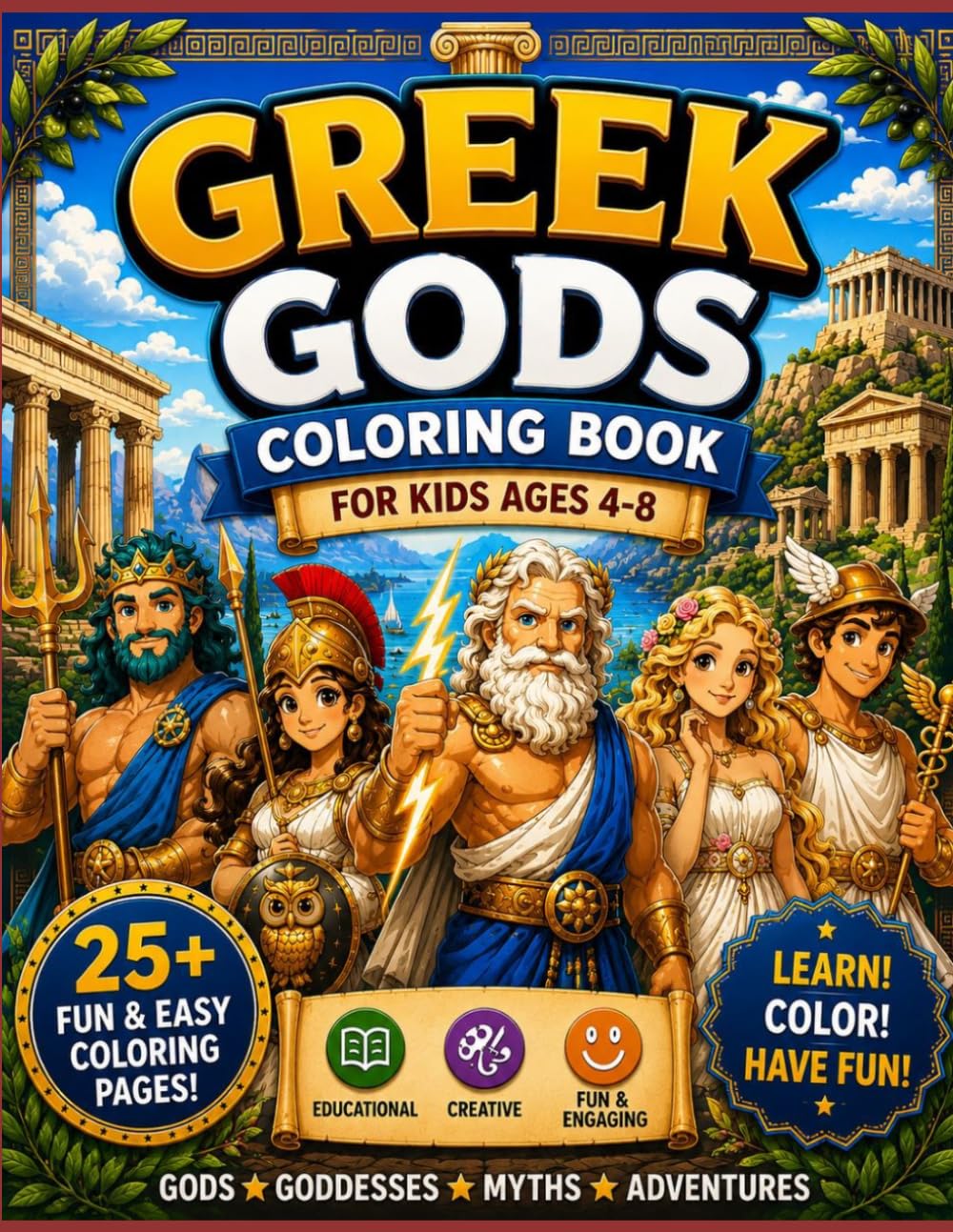 Greek Gods Coloring Book for Kids Ages 4-8: 20 Fun Coloring Pages Featuring Zeus, Athena and more - Greek Mythology Activity Book for Children: ... Heroes and Mythological Creatures for