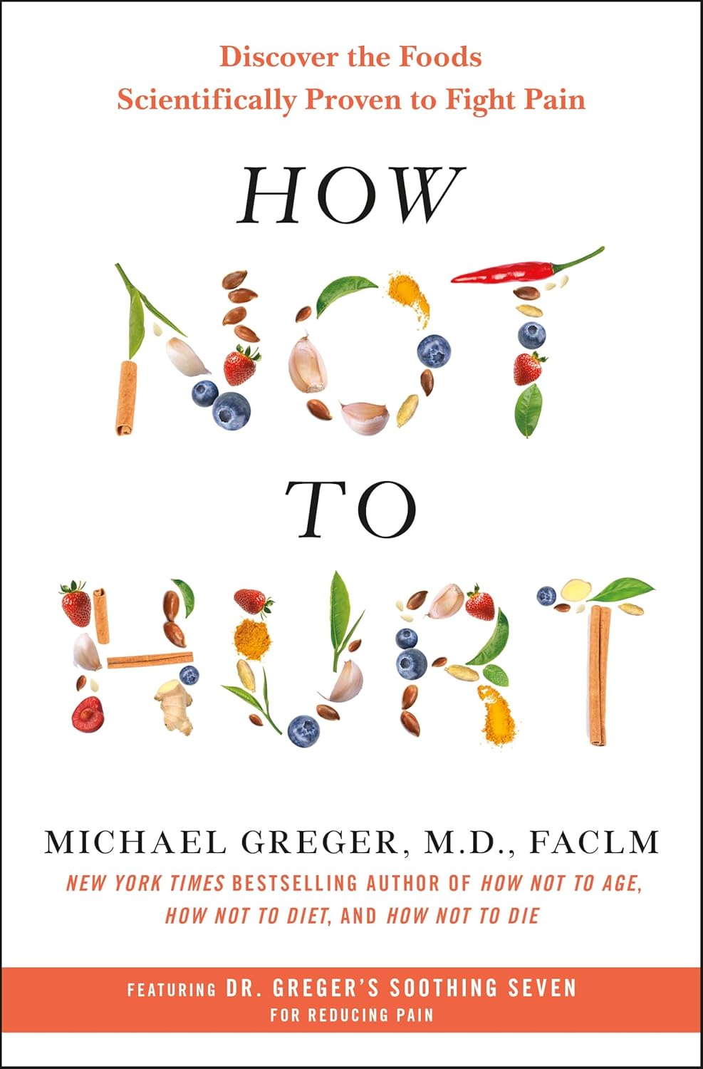 How Not to Hurt: Discover the Foods Scientifically Proven to Fight Pain      Hardcover – December 15, 2026