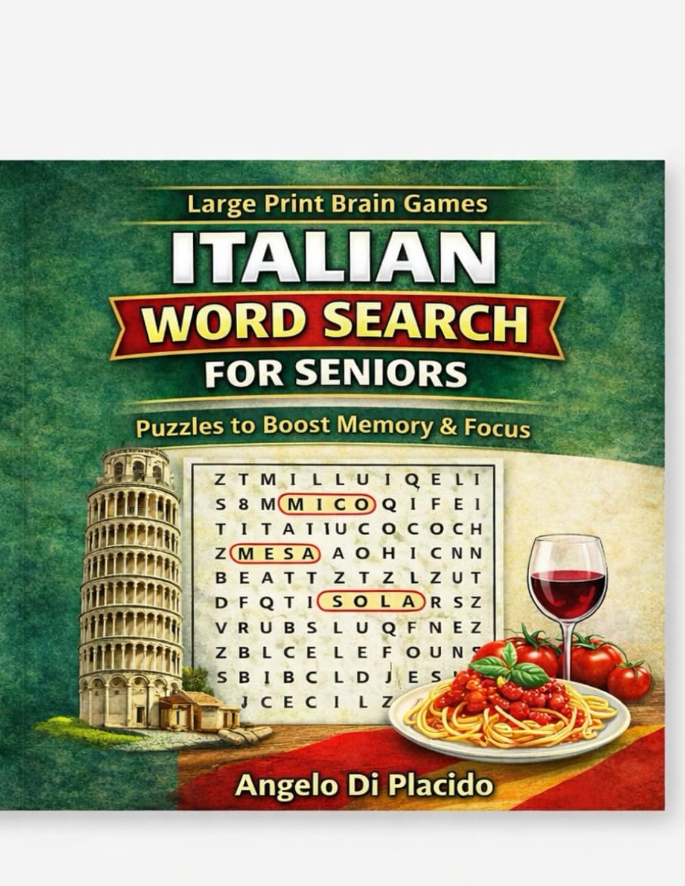 Italian Word Search For Seniors: Large Print Brain Games Puzzles To Boost Memory And Focus