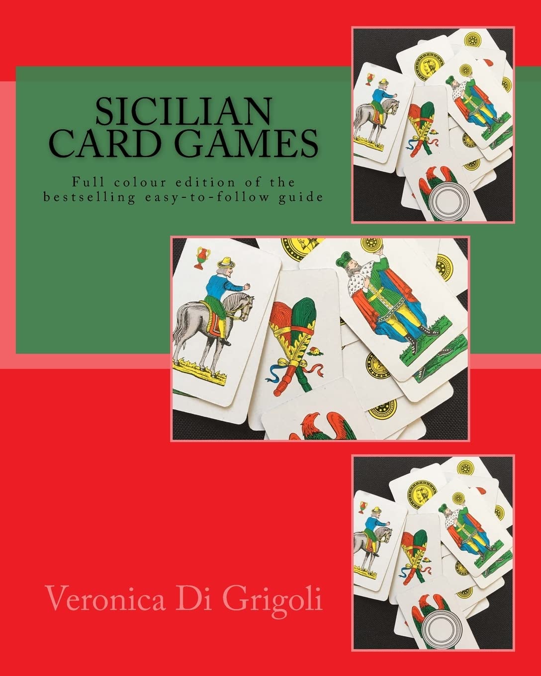 Sicilian Card Games: An easy-to-follow guide (Colour Edition): Full colour large-format edition of the bestselling easy-to-follow guide
