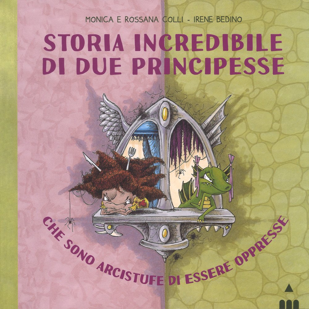 Storia Incredibile Di Due Principesse Che Sono Arcistufe Di Essere Oppresse. Ediz. A Colori - 4
