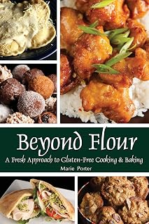 Beyond Flour: A Fresh Approach to Gluten-free Cooking and Baking
