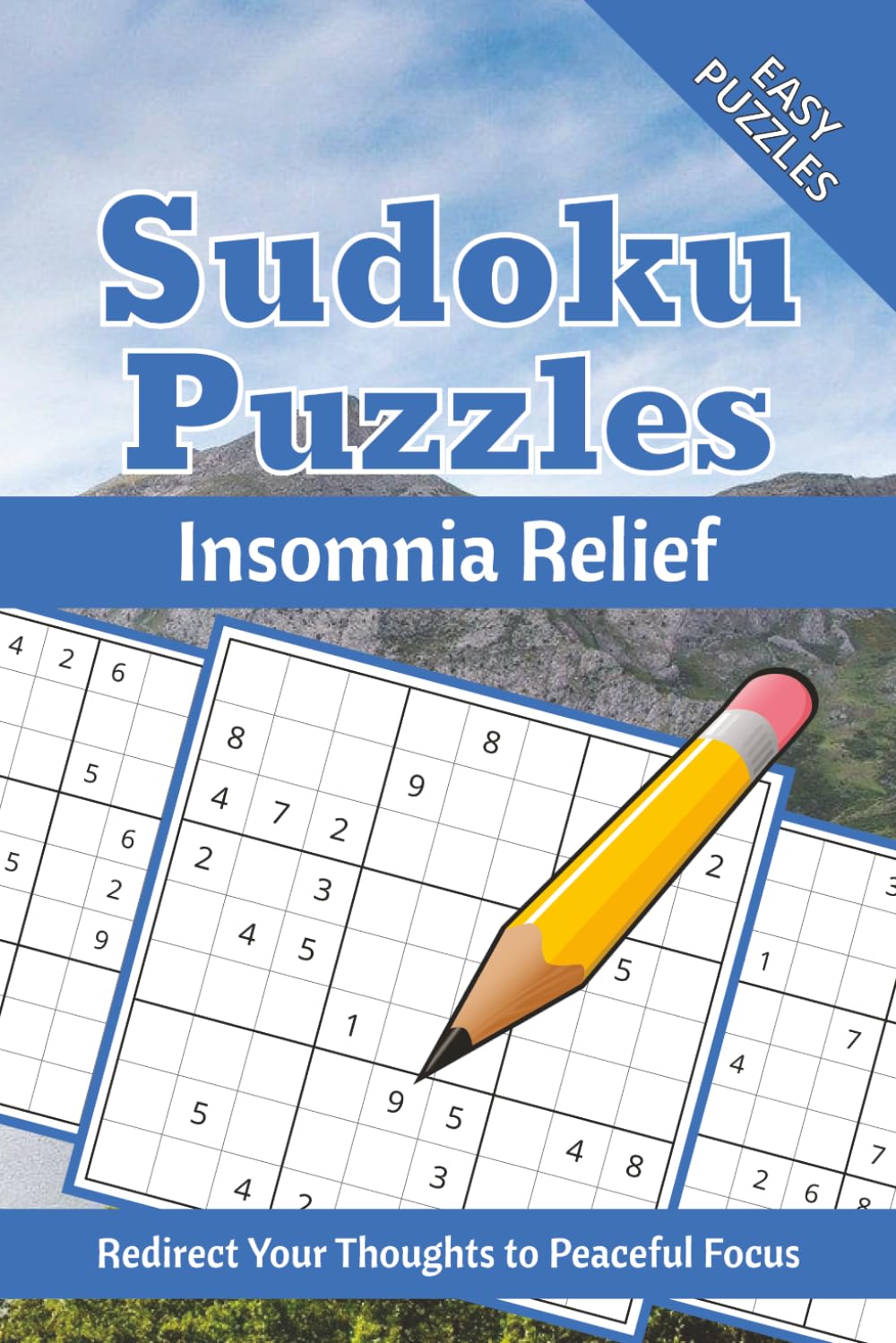 Insomnia Relief Sudoku Puzzle Book: Sudoku Puzzles for Insomnia Relief | Calm the Mind, Relax & Focus | 50+ Puzzles with Motivational Quotes | Gift for Overthinkers | Solutions Included