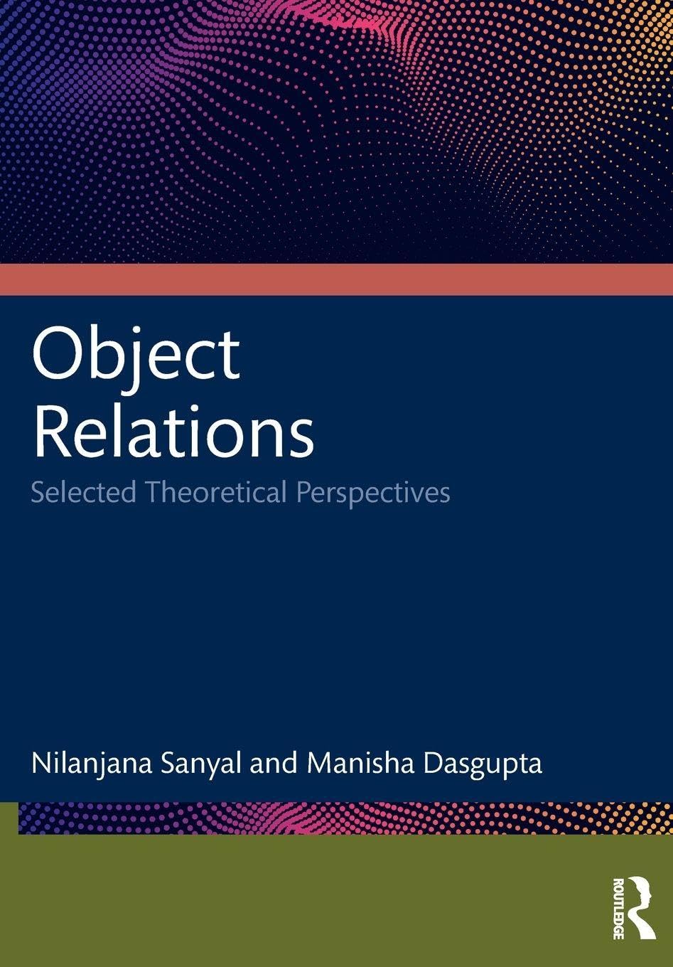 Object Relations: Selected Theoretical Perspectives